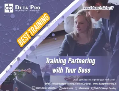 Program training partnering with your boss untuk hubungan kerja efektif